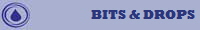 BITS & DROPS