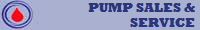 PUMP SALES &
SERVICE